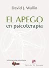 El Apego En Psicoterapia El Apego En Psicoterapia