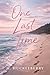 One Last Time by H. Huckleberry