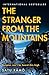 The Stranger from the Mount...