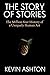 The Story of Stories by Kevin Ashton