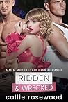Ridden & Wrecked:...