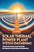 SOLAR THERMAL POWER PLANT S...