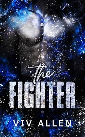 The Fighter: An MM Romance (Built to Break Book 1)