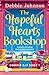 The Hopeful Hearts Bookshop by Debbie Johnson
