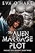 The Alien Marriage Plot (Pr...