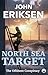 North Sea Target by John Eriksen