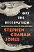Off the Reservation (The On...
