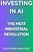 Investing In AI: The Next I...