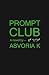 Prompt Club by Asvoria K.