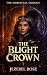 The Blight Crown: Book Two ...