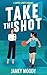 Take the Shot