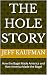 The Hole Story: How the Bag...