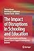 The Impact of Disruptions in Schooling and Education: Missed Opportunities and Moving Beyond Crisis to Support Contemporary Learners