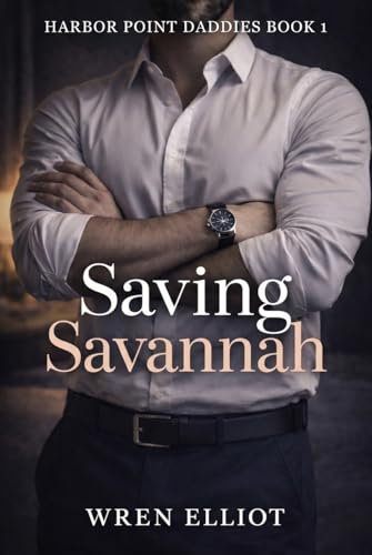 Saving Savannah (Harbor Point Daddies Book 1)