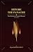 Before the Panache, From Savinien to Cyrano de Bergerac by Edgard Bronce-Ceray
