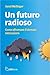 Un futuro radioso: Come aff...