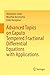 Advanced Topics on Caputo Tempered Fractional Diﬀerential Equations with Applications