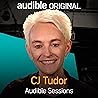 C J Tudor: Audible Sessions: FREE Exclusive Interview C J Tudor: Audible Sessions: FREE Exclusive Interview