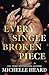 Every Single Broken Piece