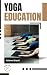 Yoga Education by Krishna Shastri