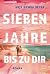 Sieben Jahre bis zu dir (Su...