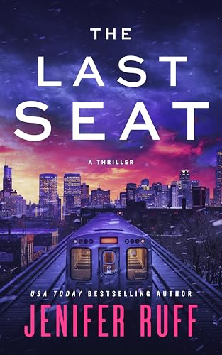The Last Seat: A Thriller (Kindle Edition)