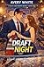 Draft Night: A Hockey Romance About Big-League Dreams (Blue Line Hearts Book 2)