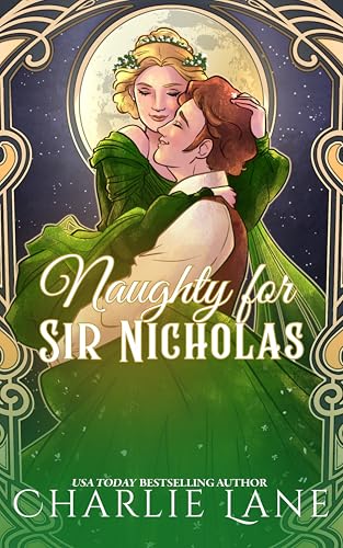 Naughty for Sir Nicholas: A Spicy Holiday Historical Fantasy Romance (Alchemy of Desire)