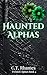 Haunted Alphas by C.T. Rhames