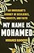 My Name Is Mohamed: An Immi...