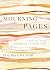 Mourning Pages by Claudia Love Mair