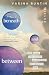 Beneath and Between by Varina Buntin Willse