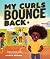 My Curls Bounce Back by Shelia Burlock My Curls Bounce Back by Shelia Burlock