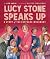 Lucy Stone Speaks Up: A Sto...
