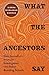 What the Ancestors Say: One Journalist's Intimate Investigation into Indian Boarding Schools