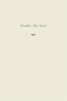 Awake, My Soul: H...
