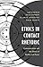 Ethics in Contact Rhetoric:...