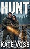 Hunt: A North Sta...