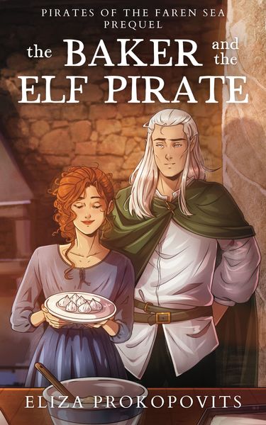 The Baker and the Elf Pirate (ebook)