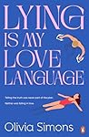 Lying Is My Love ...