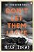Don't Let Them Leave