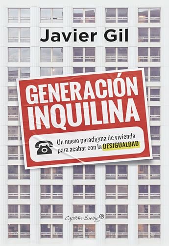 Generación inquilina: Un nuevo paradigma de vivienda para acabar con la desigualdad (Kindle Edition)