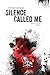 Silence Called Me (Sigil of Silence Book 1)