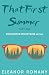 That First Summer: Part One...