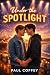 Under the Spotlight: Fame, ...