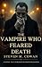 The Vampire Who Feared Death