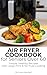 Air Fryer Cookbook for Seni...