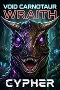 Wraith : Void Carnotaur 2: A Monster Evolution LitRPG