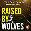 Raised by Wolves