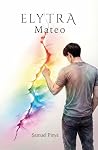 Elytra: Mateo (Universo Elytra nº 1) (Spanish Edition)